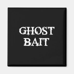 Ghost Byit Funny Paranormal Ghost Hunting Scary Ha Magneet