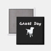 Ghost Dog Magneet (Voorkant / Achterkant)