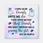 Ghost Friends Forever Magneet (Voorkant)