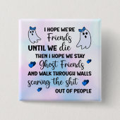 Ghost Friends Forever Vierkante Button 5,1 Cm (Voorkant)