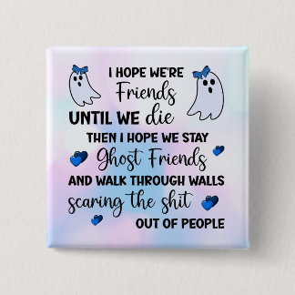 Ghost Friends Forever Vierkante Button 5,1 Cm