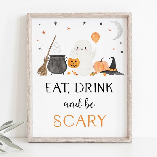 Ghost Halloween Eat Drink be Scary Party Sign Poster