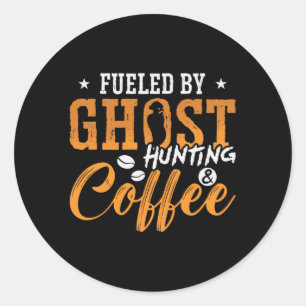 Ghost Hunter gevoed door Ghost Hunting Coffee Hunt Ronde Sticker