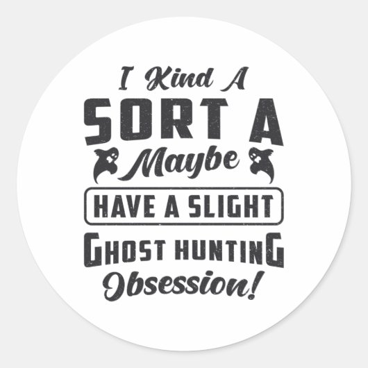 Ghost Hunter Ghost Hunting Obsession Paranormal Ronde Sticker (Voorkant)