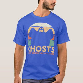 Ghost Hunter Ghosts geloven niet in uw beide P T-shirt