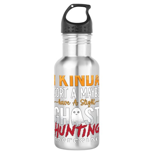 Ghost Hunter I Kinda Sort A Misschien Ghost Huntin Waterfles (Voorkant)