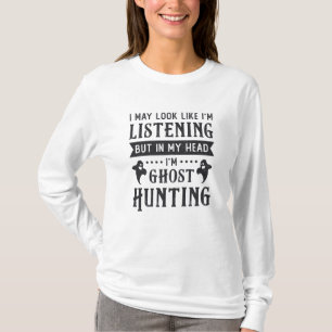 Ghost Hunter Ik ben Ghost Hunting Paranormal Hunt T-shirt