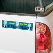"Ghost Hunter" & "Ik zie dode mensen" met geesten Bumpersticker (Op Truck)
