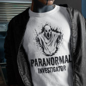 Ghost Hunter Paranormal Investigator Ghost Hunting T-shirt