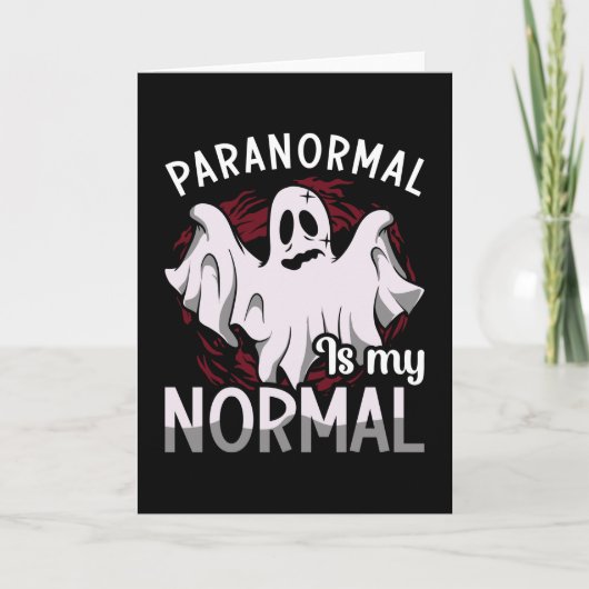 Ghost Hunter Paranormal Is My Normal Ghost Hunting Kaart (Voorkant)