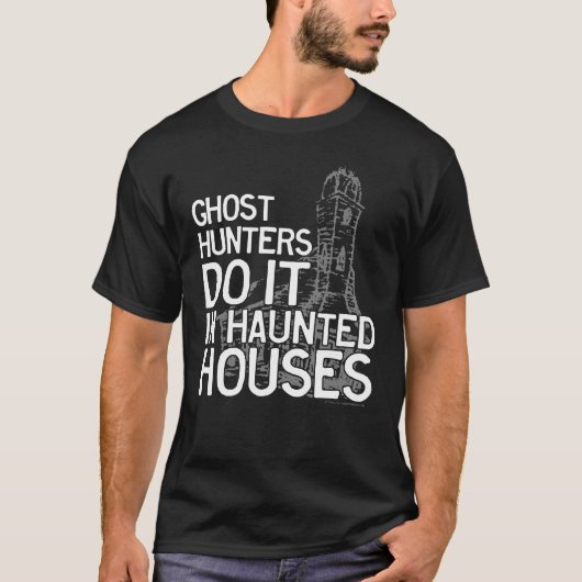 Ghost Hunters doen het slogan T-shirt (Voorkant)