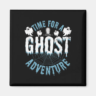 Ghost Hunting Adventures Quote voor paranormale ui Magneet