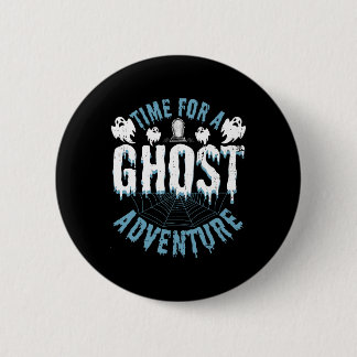 Ghost Hunting Adventures Quote voor paranormale ui Ronde Button 5,7 Cm