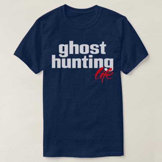 Ghost Hunting Life 1 T-shirt (Design voorkant)