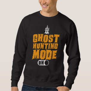 Ghost Hunting Mode op Ghost Hunter Trui