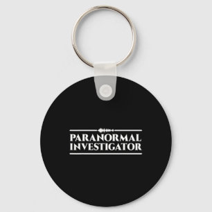 Ghost Hunting Paranormal Investigation Sleutelhanger