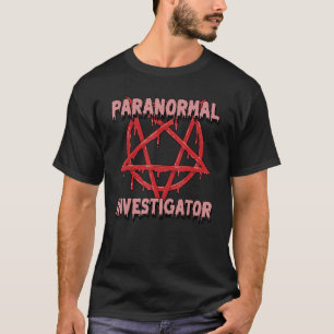 Ghost Hunting Paranormal Investigator 11 T-shirt