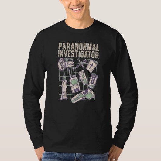 Ghost Hunting Paranormal Investigator  1 T-shirt (Voorkant)