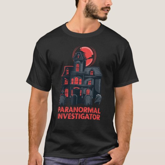 Ghost Hunting Paranormal Investigator_2 T-shirt (Voorkant)