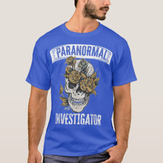 Ghost Hunting Paranormal Investigator T-shirt