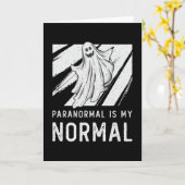 Ghost Hunting Paranormal Is My Normal Ghost Hunter Kaart (Gele Bloem)
