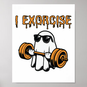 Ghost I Exorcize Grappige Gym Oefening Workout Spo Poster