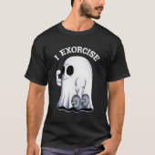 Ghost I Exorcize Gym Oefening Workout Spooky Hallo T-shirt (Voorkant)