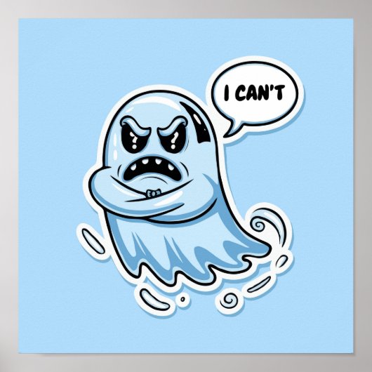 Ghost of Disapproval - Sassy "I Can't" Cartoon Art Poster (Voorkant)