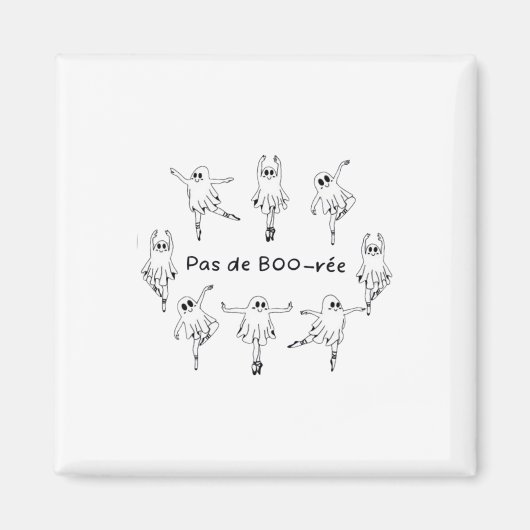Ghost Pas De Boo-rée Llet Dancer Spooky Halloween Magneet (Voorkant)