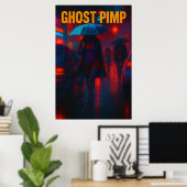 Ghost Pimp Poster (Thuiskantoor)