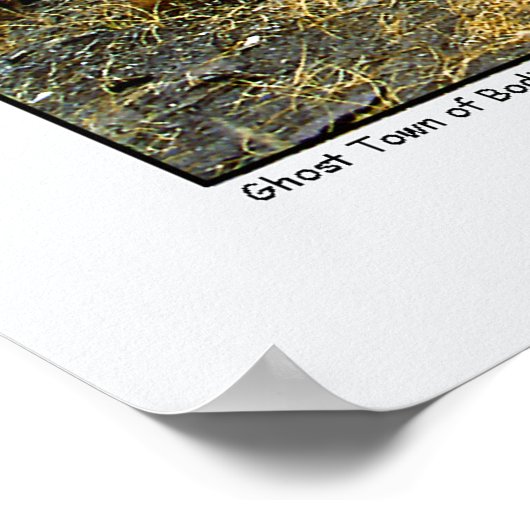 Ghost Town of Bodie California Poster (Hoek)