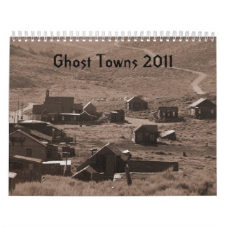 Ghost Towns 2011 Kalender