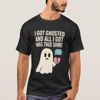 Ghosted Breakup Humor Dating Mislukt Single AF Ant T-shirt