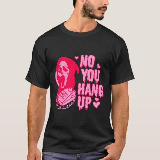 Ghostface No You Hang Up Valentines - ROZE ROOD T-shirt (Voorkant)