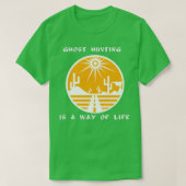 ghosthunting a way of life t-shirt (Design voorkant)