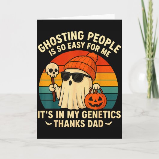 Ghosting People Is Easy For Me It's In My Genetics Kaart (Voorkant)