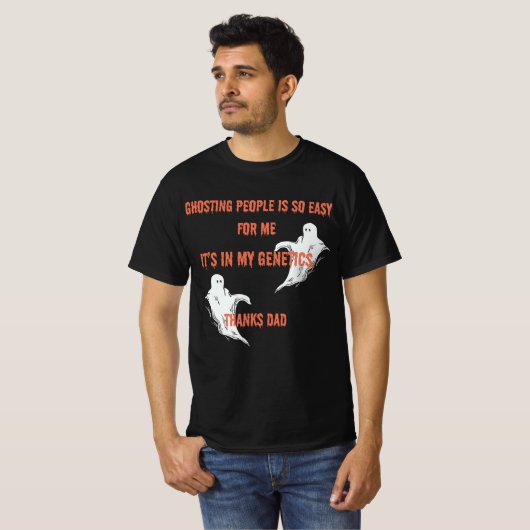 Ghosting People is so Easy for me ghost design. T-shirt (Voorkant volledig)