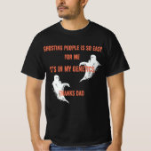 Ghosting People is so Easy for me ghost design. T-shirt (Voorkant)