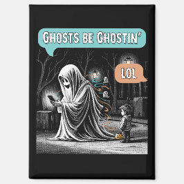 Ghosts Be Ghostin’ LOL Magneet