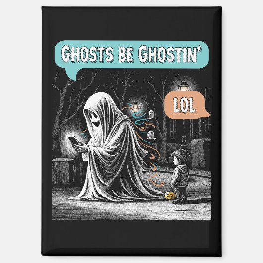 Ghosts Be Ghostin’ LOL Magneet (Voorkant)