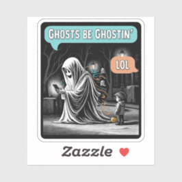 Ghosts Be Ghostin’ LOL Sticker