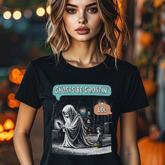 Ghosts Be Ghostin' LOL Vrouwen T-shirt