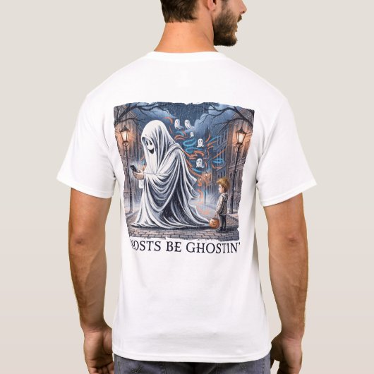 Ghosts Be Ghostin’ voor en achter T-shirt (Achterkant)