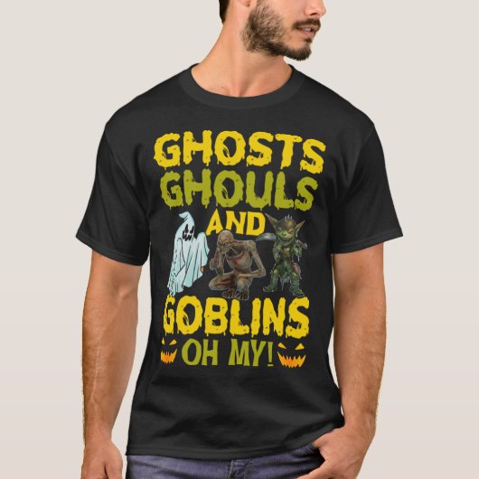 Ghosts Ghouls And Goblins Oh My  Halloween T-shirt (Voorkant)