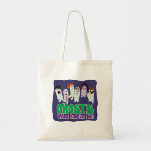 Ghosts waren mensen te Halloween Cartoon Slogan Tote Bag