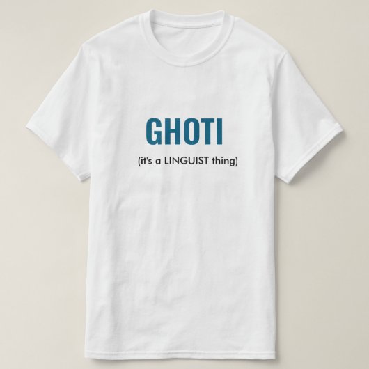 GHOTI-taalkundige Grappig T-shirt (Design voorkant)