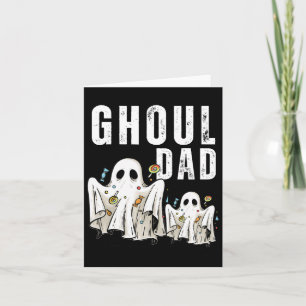 Ghoul Dad Funny Halloween Daddy Ghost Gifts Kaart