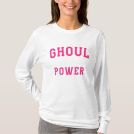 Ghoul Power T-shirt