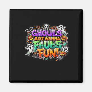 Ghouls Just Wanna Have Fun beroemd gemaakt door Au Magneet