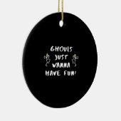 Ghouls Just Wanna Have Fun beroemd gemaakt door Fu Keramisch Ornament (Rechts)